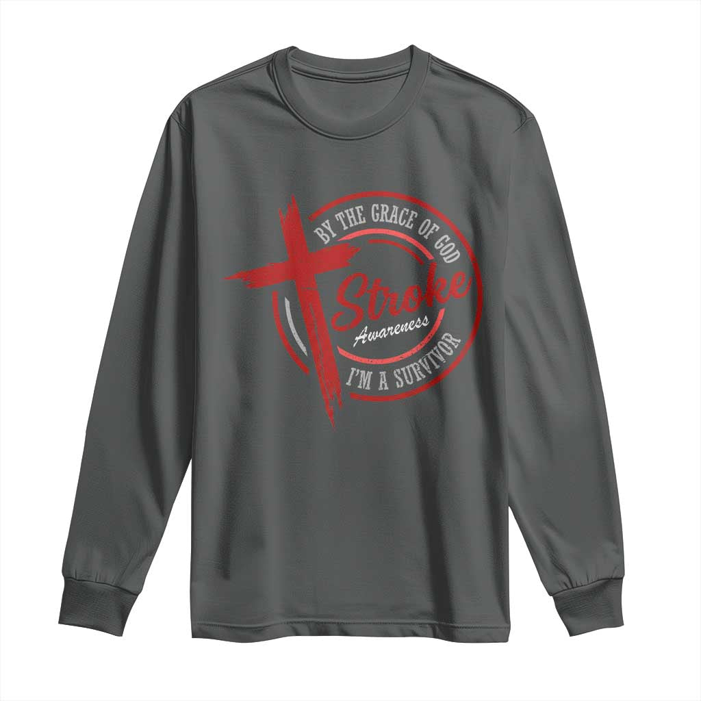 By The Grace Of God I'm A Survivor Stroke Awareness Long Sleeve Shirt