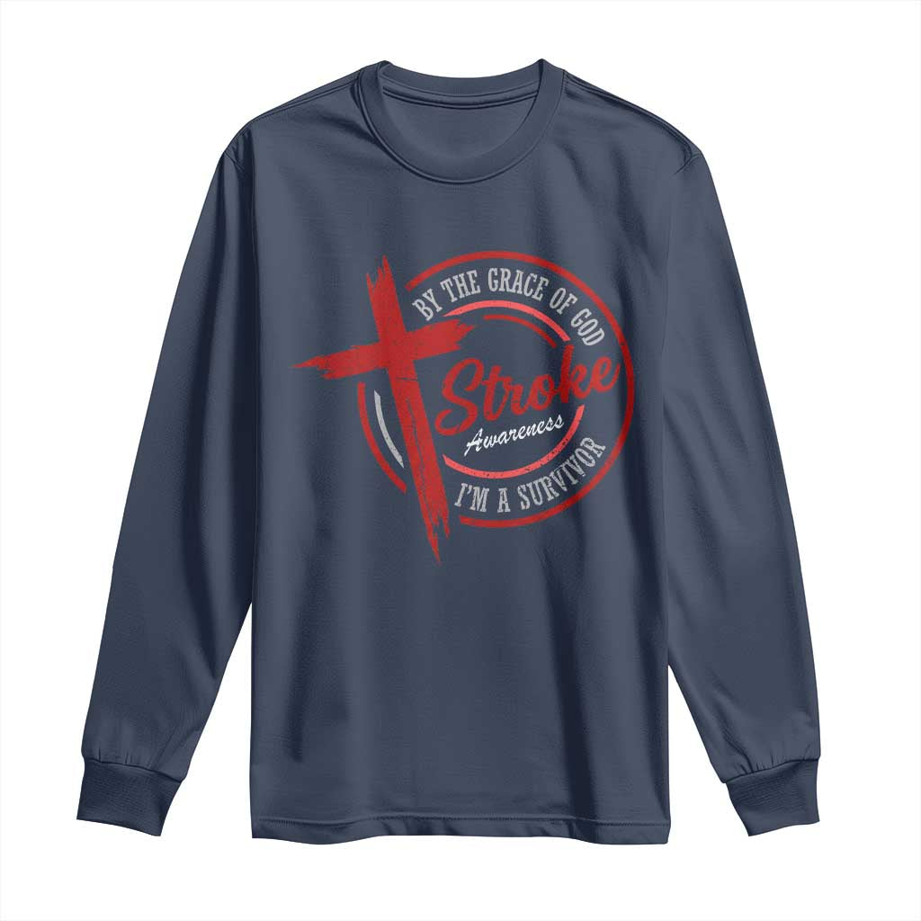 By The Grace Of God I'm A Survivor Stroke Awareness Long Sleeve Shirt