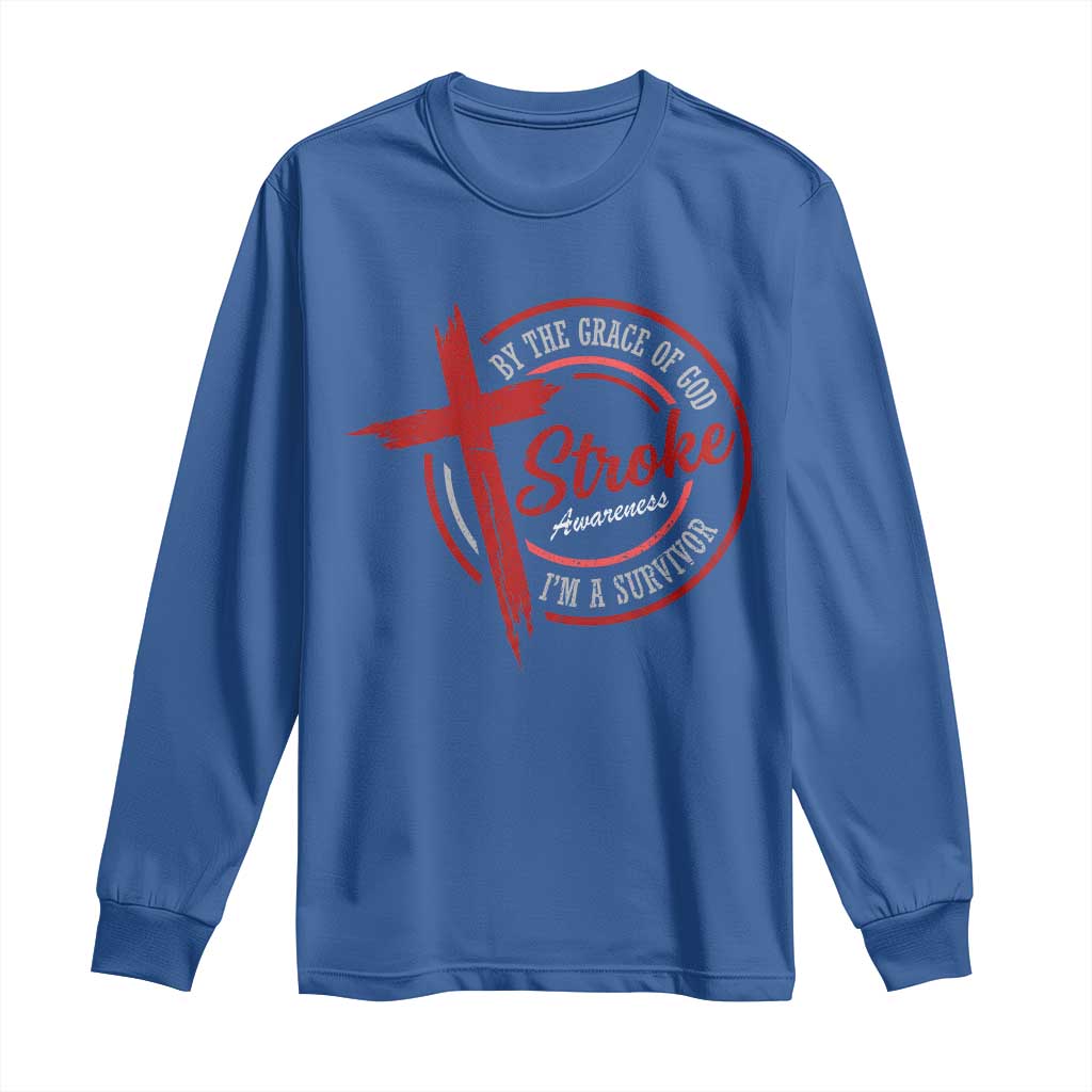 By The Grace Of God I'm A Survivor Stroke Awareness Long Sleeve Shirt