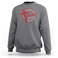 By The Grace Of God I'm A Survivor Stroke Awareness Sweatshirt