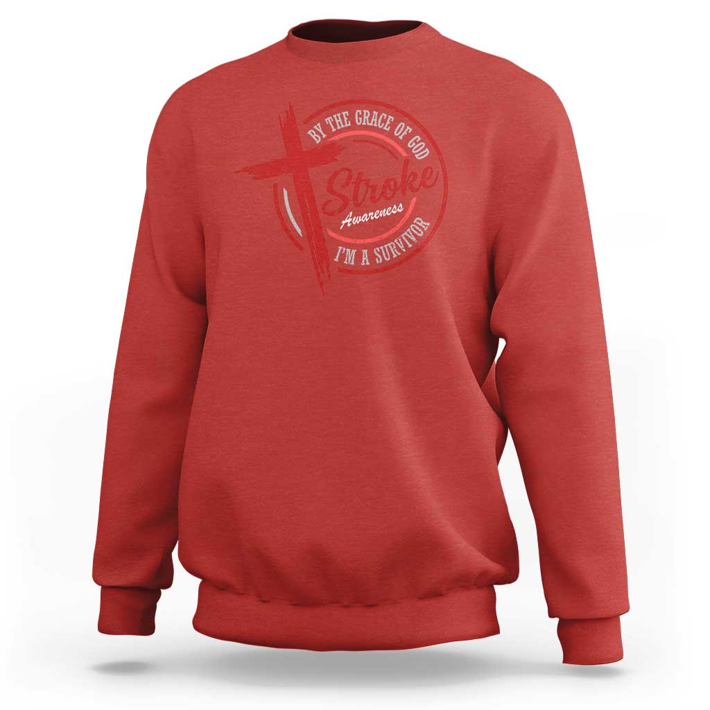 By The Grace Of God I'm A Survivor Stroke Awareness Sweatshirt