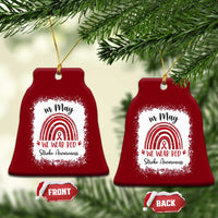 In May We Wear Red Stroke Awareness Ceramic Ornament Bleach Effect