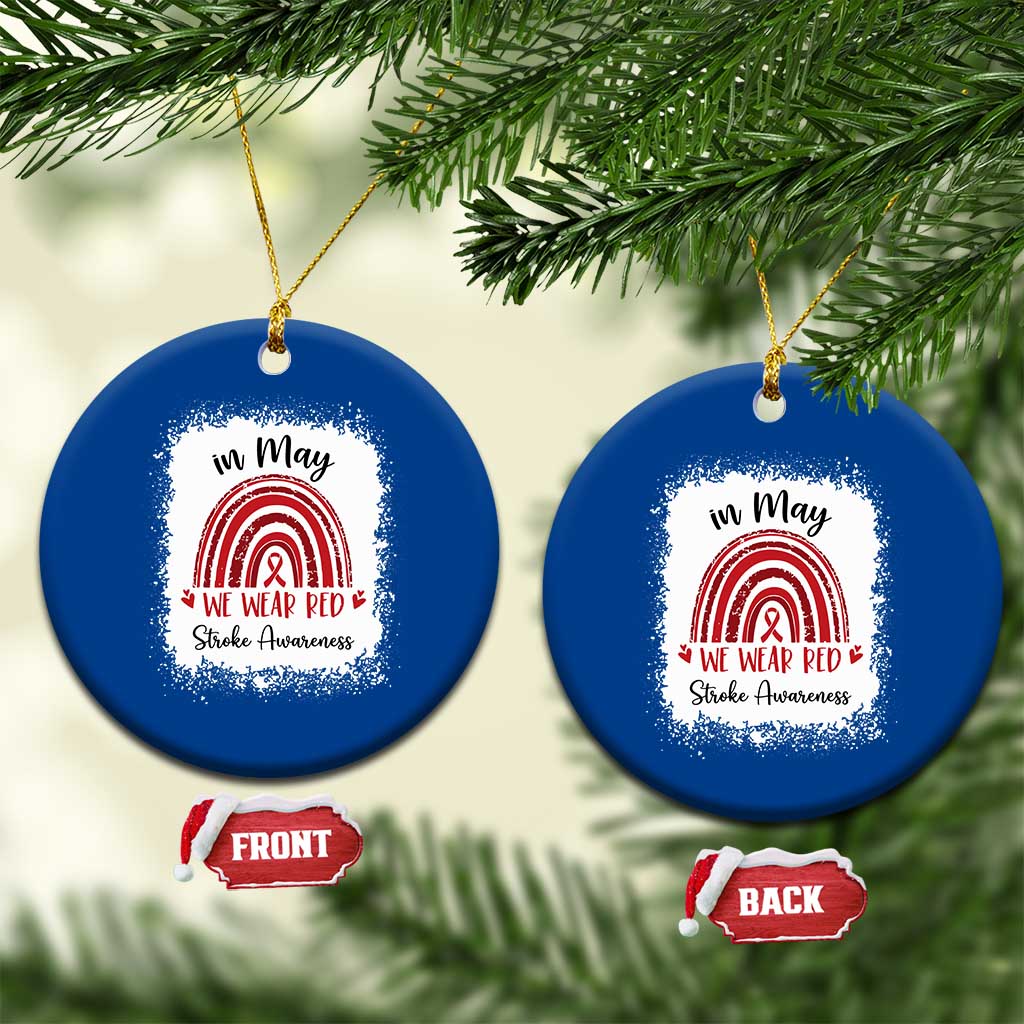 In May We Wear Red Stroke Awareness Ceramic Ornament Bleach Effect