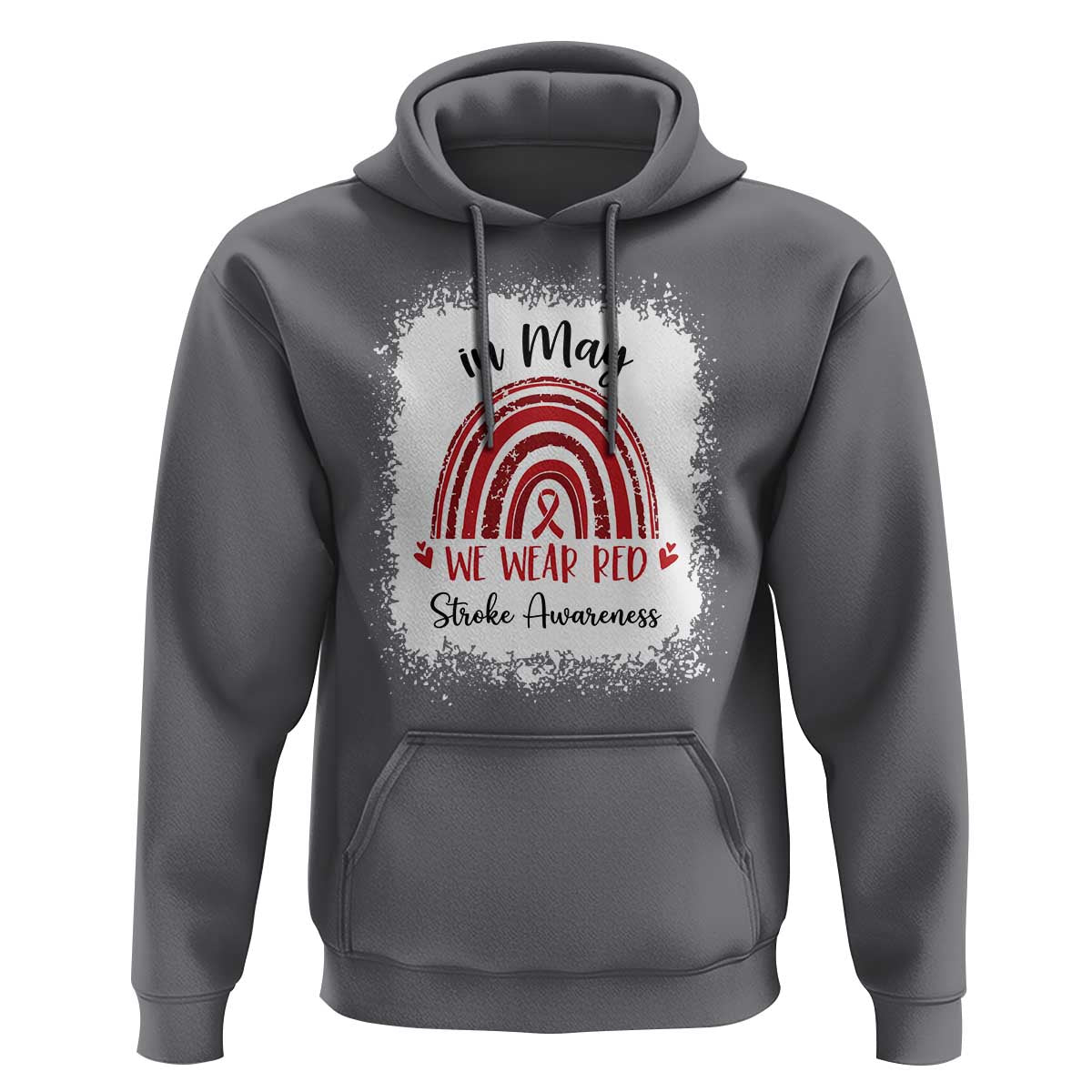 In May We Wear Red Stroke Awareness Hoodie Bleach Effect