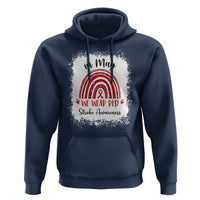 In May We Wear Red Stroke Awareness Hoodie Bleach Effect