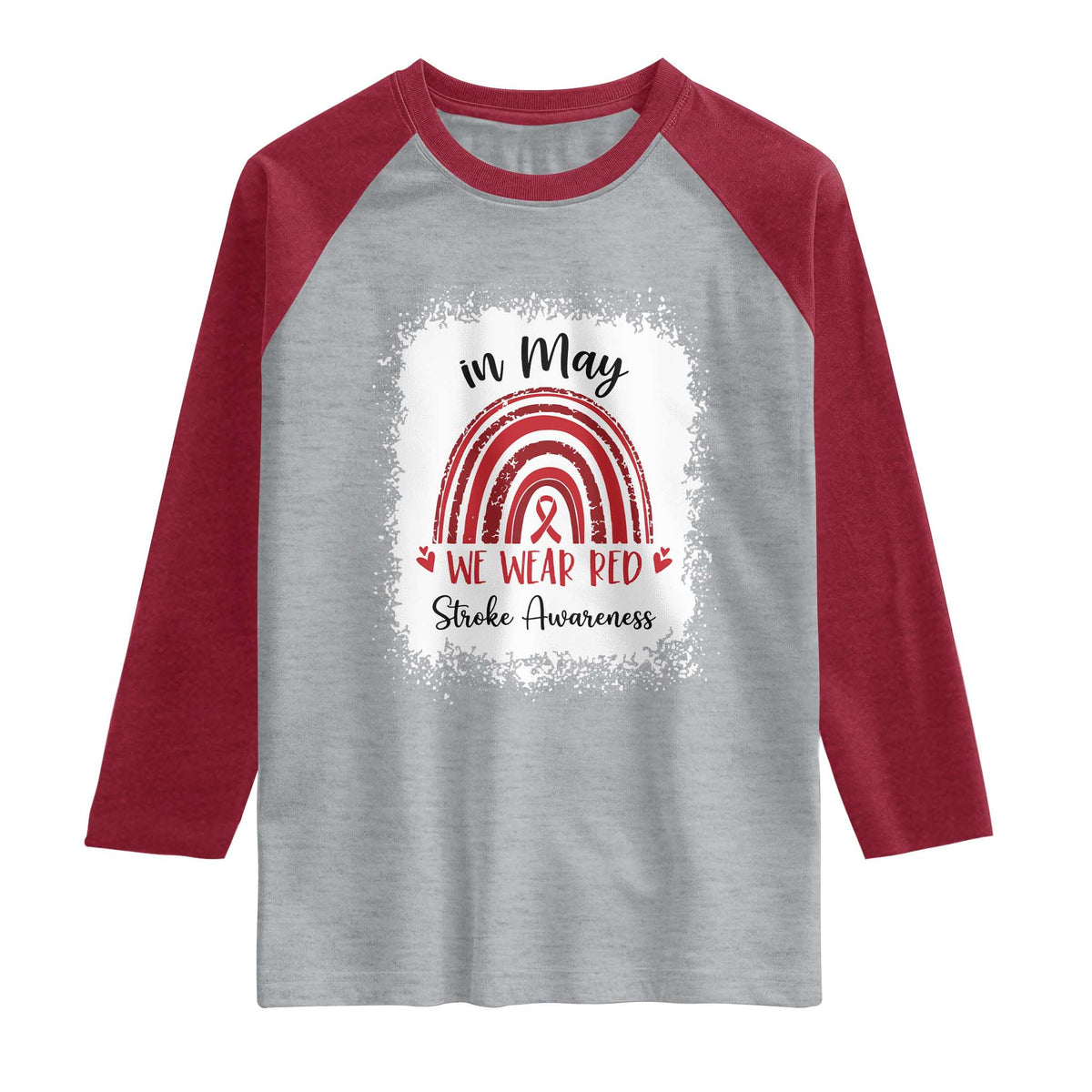 In May We Wear Red Stroke Awareness Raglan Shirt Bleach Effect
