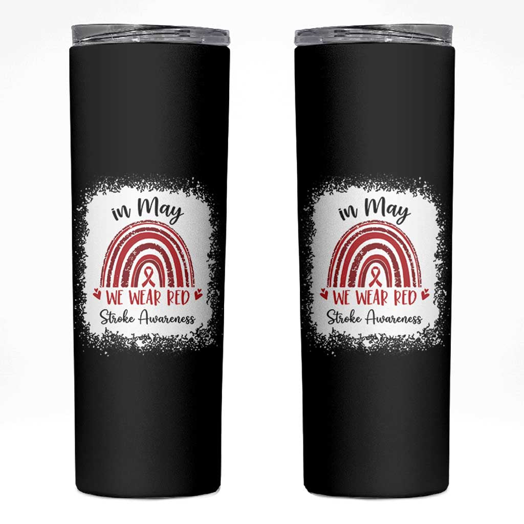 In May We Wear Red Stroke Awareness Skinny Tumbler Bleach Effect