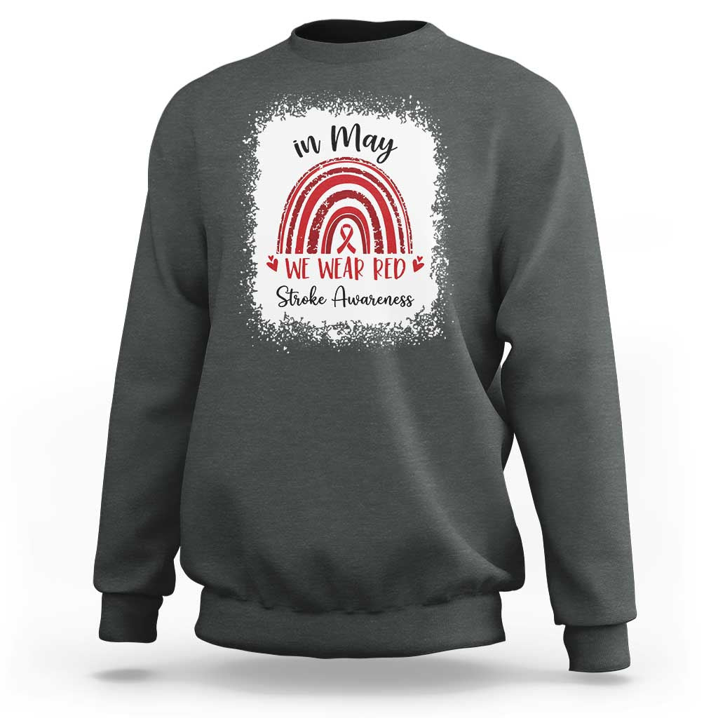 In May We Wear Red Stroke Awareness Sweatshirt Bleach Effect