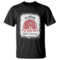 In May We Wear Red Stroke Awareness T Shirt Bleach Effect