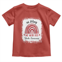 In May We Wear Red Stroke Awareness Toddler T Shirt Bleach Effect