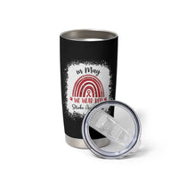 In May We Wear Red Stroke Awareness Tumbler Cup Bleach Effect