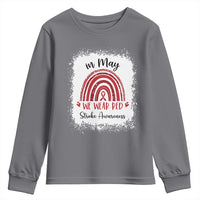 In May We Wear Red Stroke Awareness Youth Sweatshirt Bleach Effect