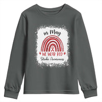 In May We Wear Red Stroke Awareness Youth Sweatshirt Bleach Effect
