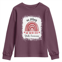In May We Wear Red Stroke Awareness Youth Sweatshirt Bleach Effect