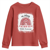 In May We Wear Red Stroke Awareness Youth Sweatshirt Bleach Effect