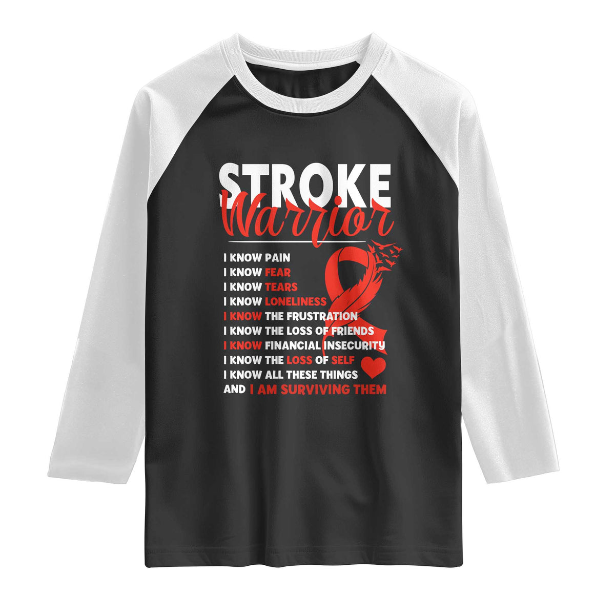 Stroke Warrior Raglan Shirt I know Pain Fear Feather Red Ribbon