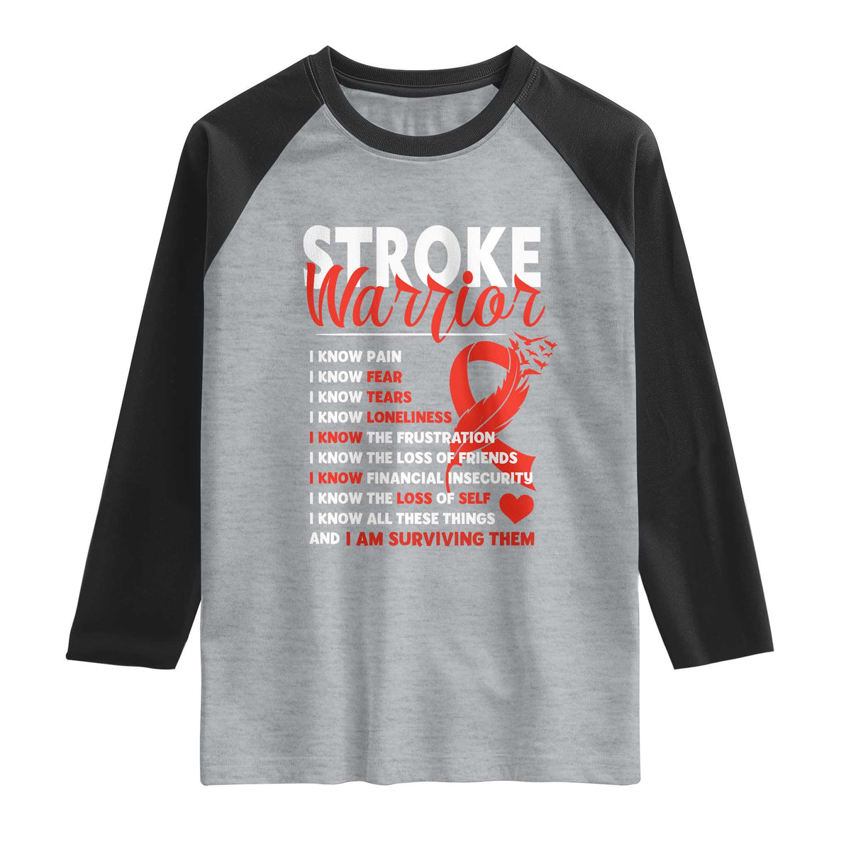 Stroke Warrior Raglan Shirt I know Pain Fear Feather Red Ribbon