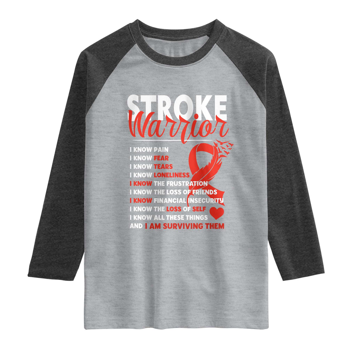Stroke Warrior Raglan Shirt I know Pain Fear Feather Red Ribbon