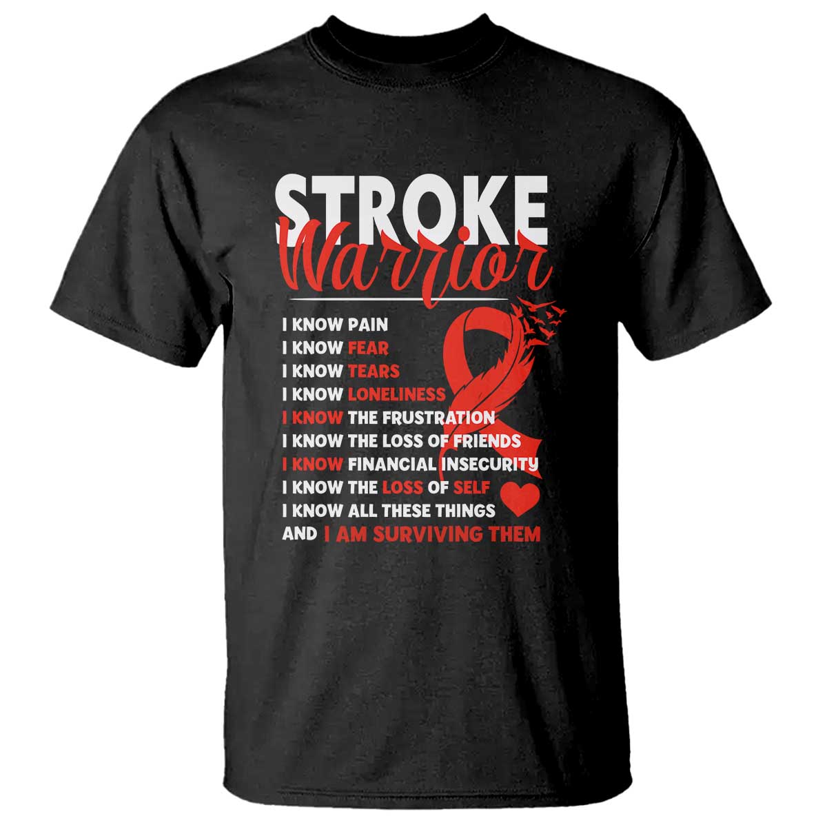Stroke Warrior T Shirt I know Pain Fear Feather Red Ribbon