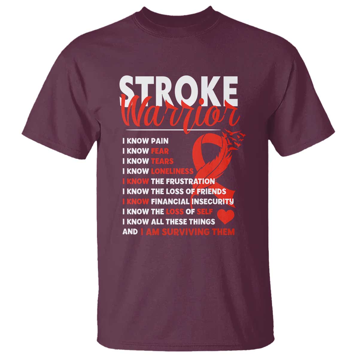 Stroke Warrior T Shirt I know Pain Fear Feather Red Ribbon