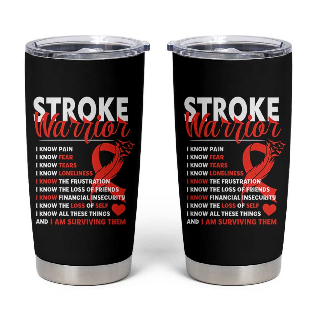 Stroke Warrior Tumbler Cup I know Pain Fear Feather Red Ribbon