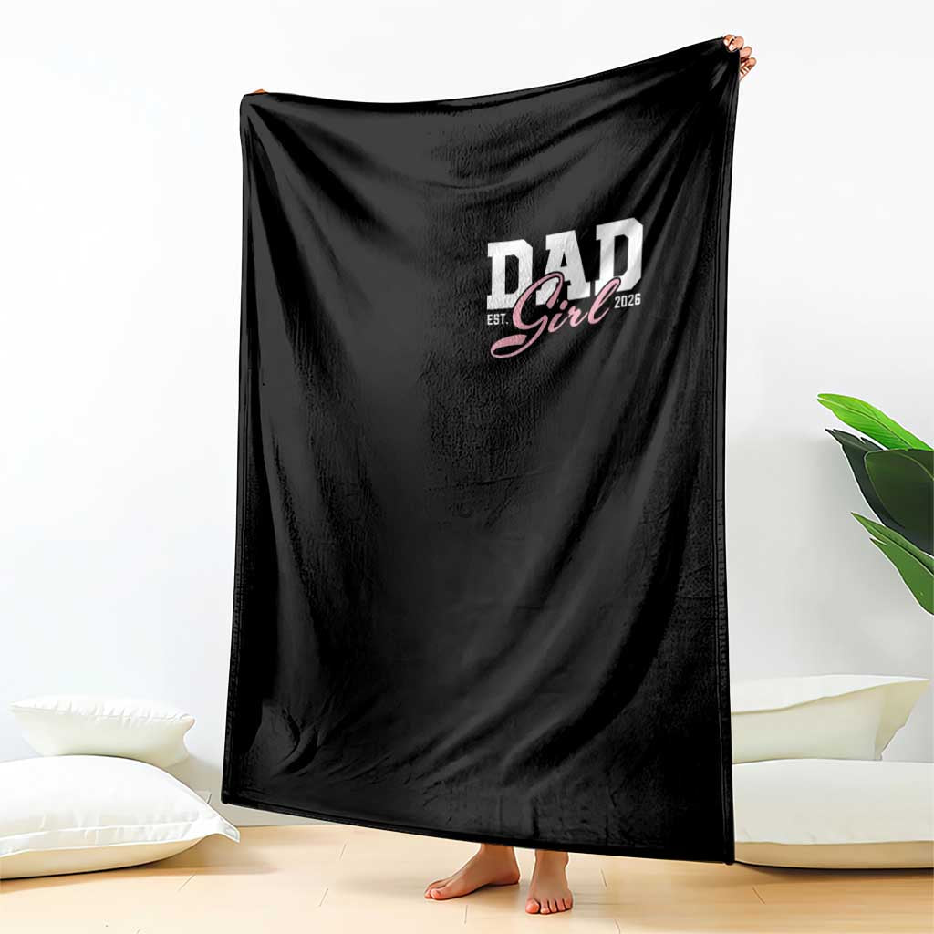 Dad Girl 2026 Throw Blanket Soon to Be Daddy of Baby Girl