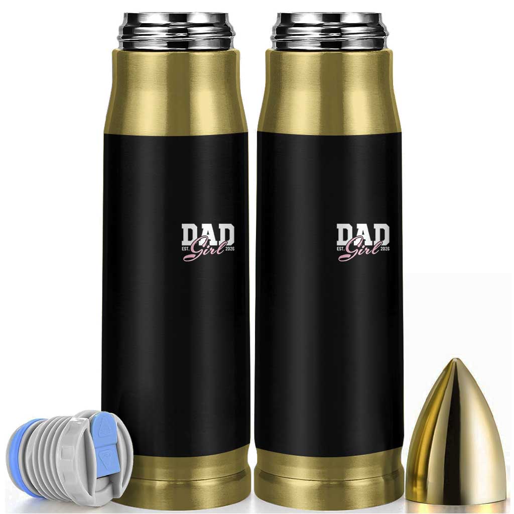 Dad Girl 2026 Bullet Tumbler Soon to Be Daddy of Baby Girl