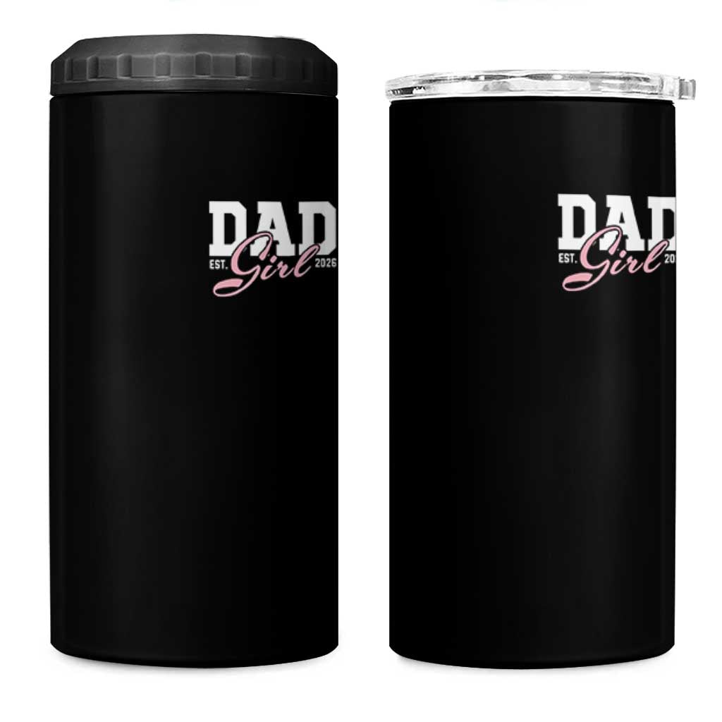 Dad Girl 2026 4 in 1 Can Cooler Tumbler Soon to Be Daddy of Baby Girl
