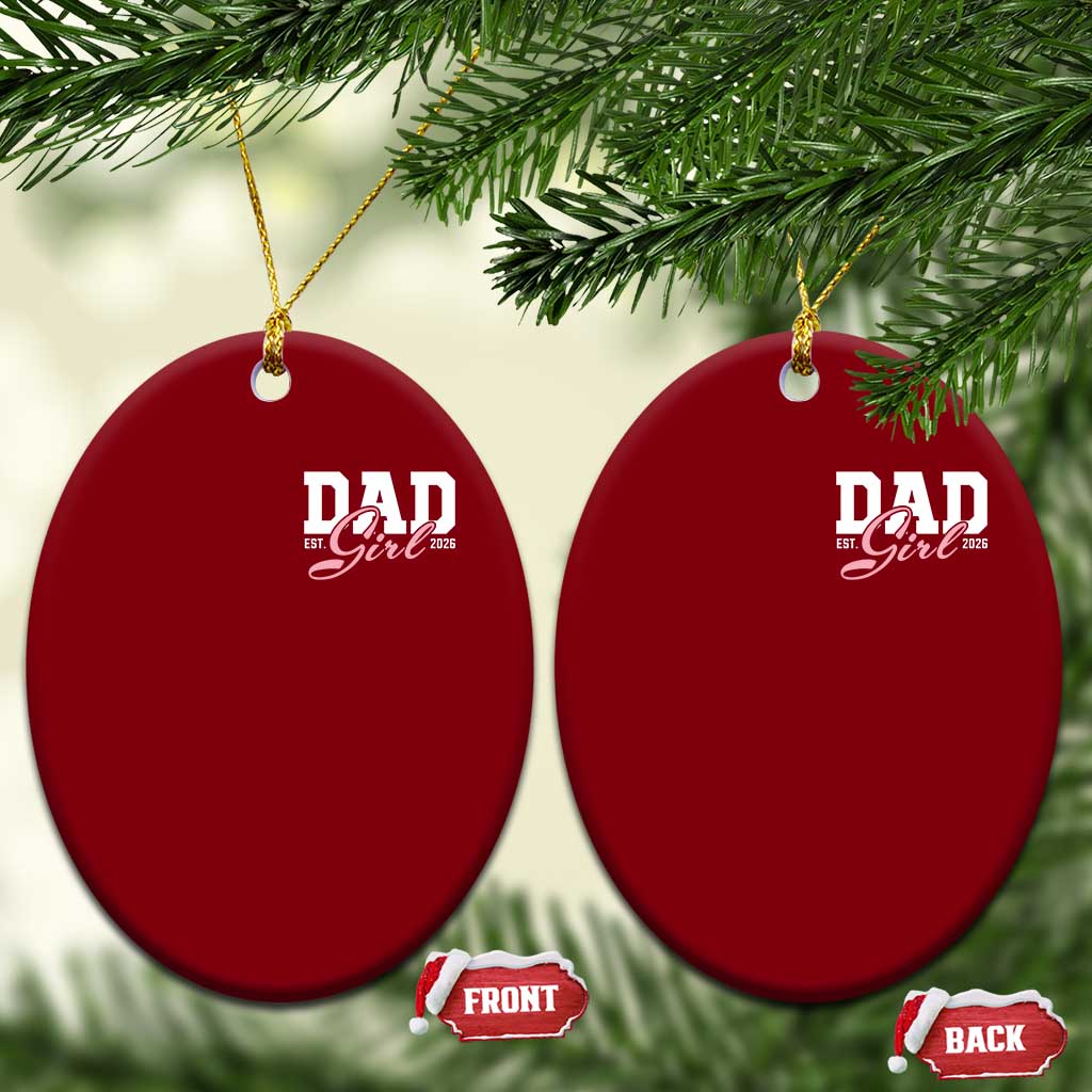 Dad Girl 2026 Ceramic Ornament Soon to Be Daddy of Baby Girl