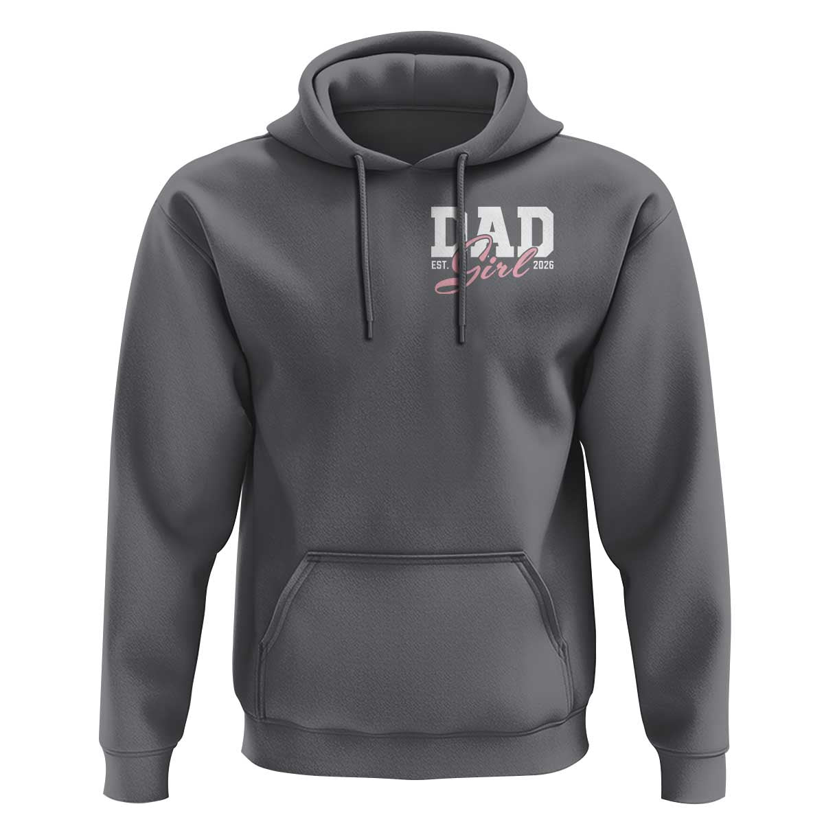 Dad Girl 2026 Hoodie Soon to Be Daddy of Baby Girl