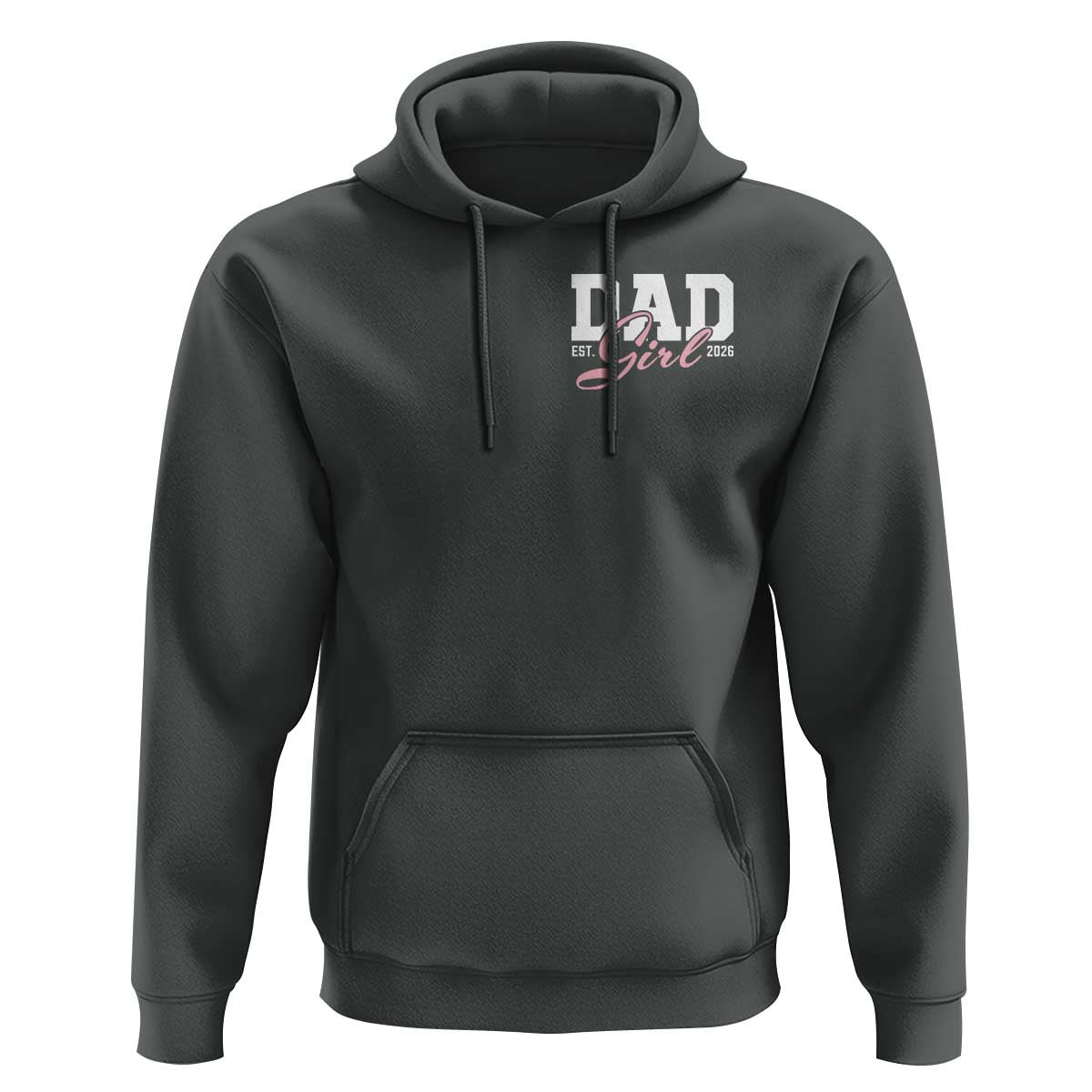 Dad Girl 2026 Hoodie Soon to Be Daddy of Baby Girl