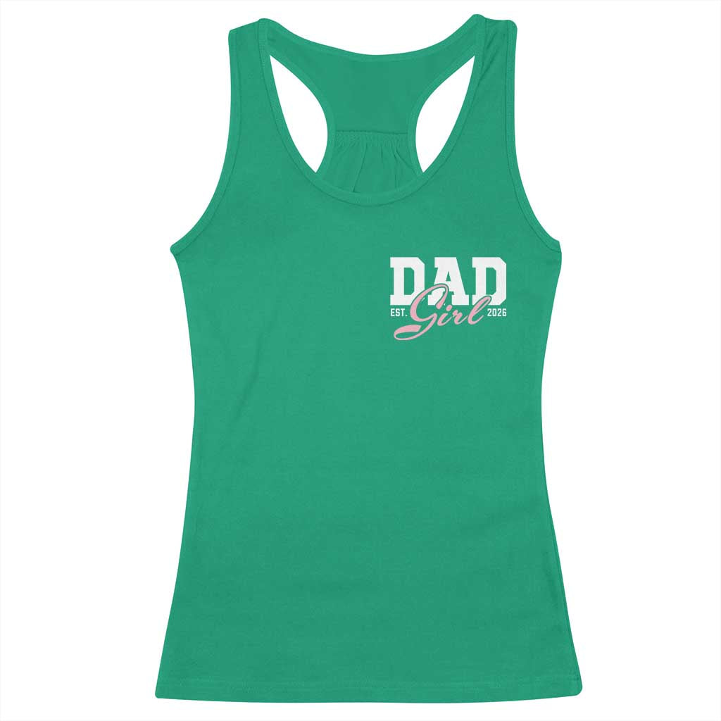 Dad Girl 2026 Racerback Tank Top Soon to Be Daddy of Baby Girl
