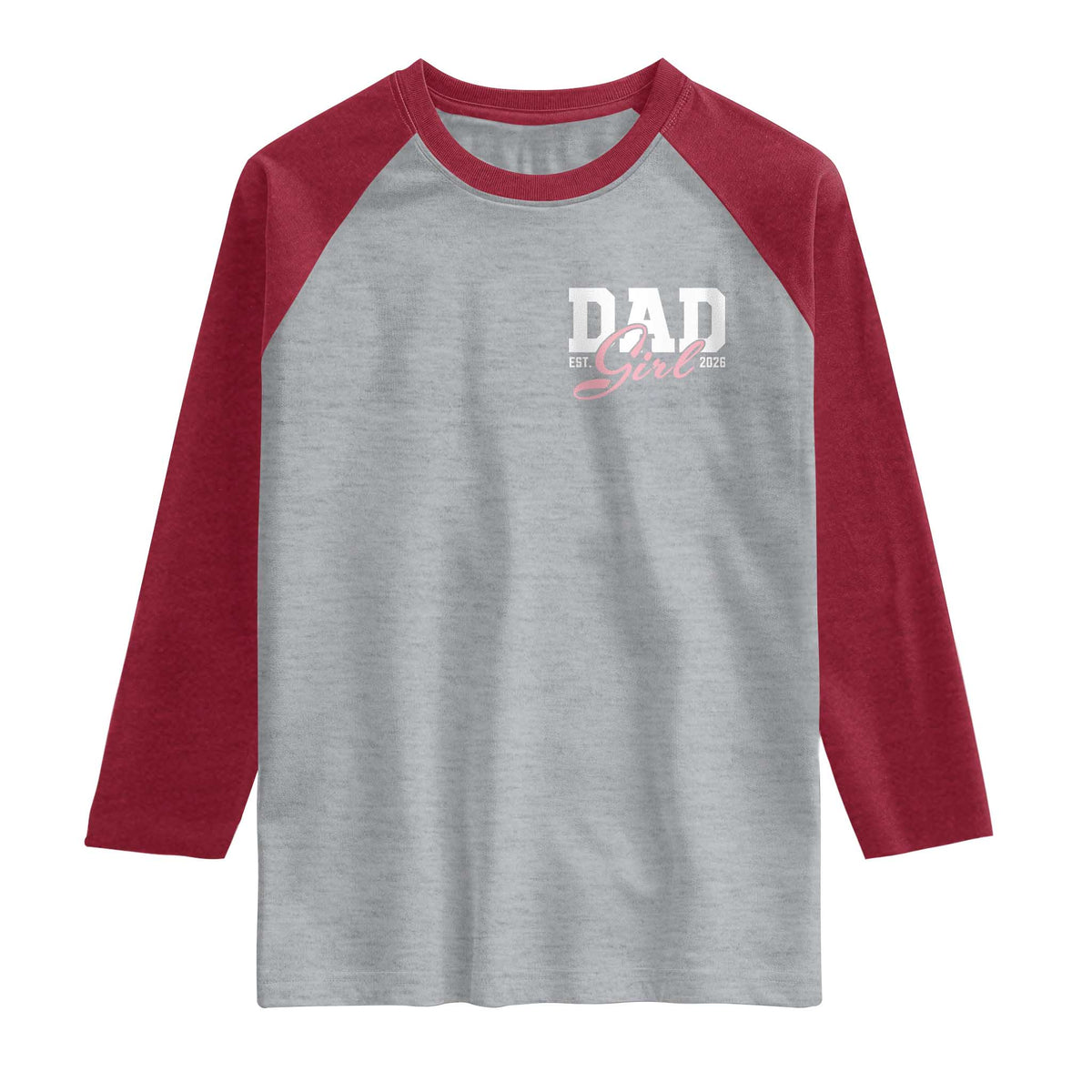 Dad Girl 2026 Raglan Shirt Soon to Be Daddy of Baby Girl