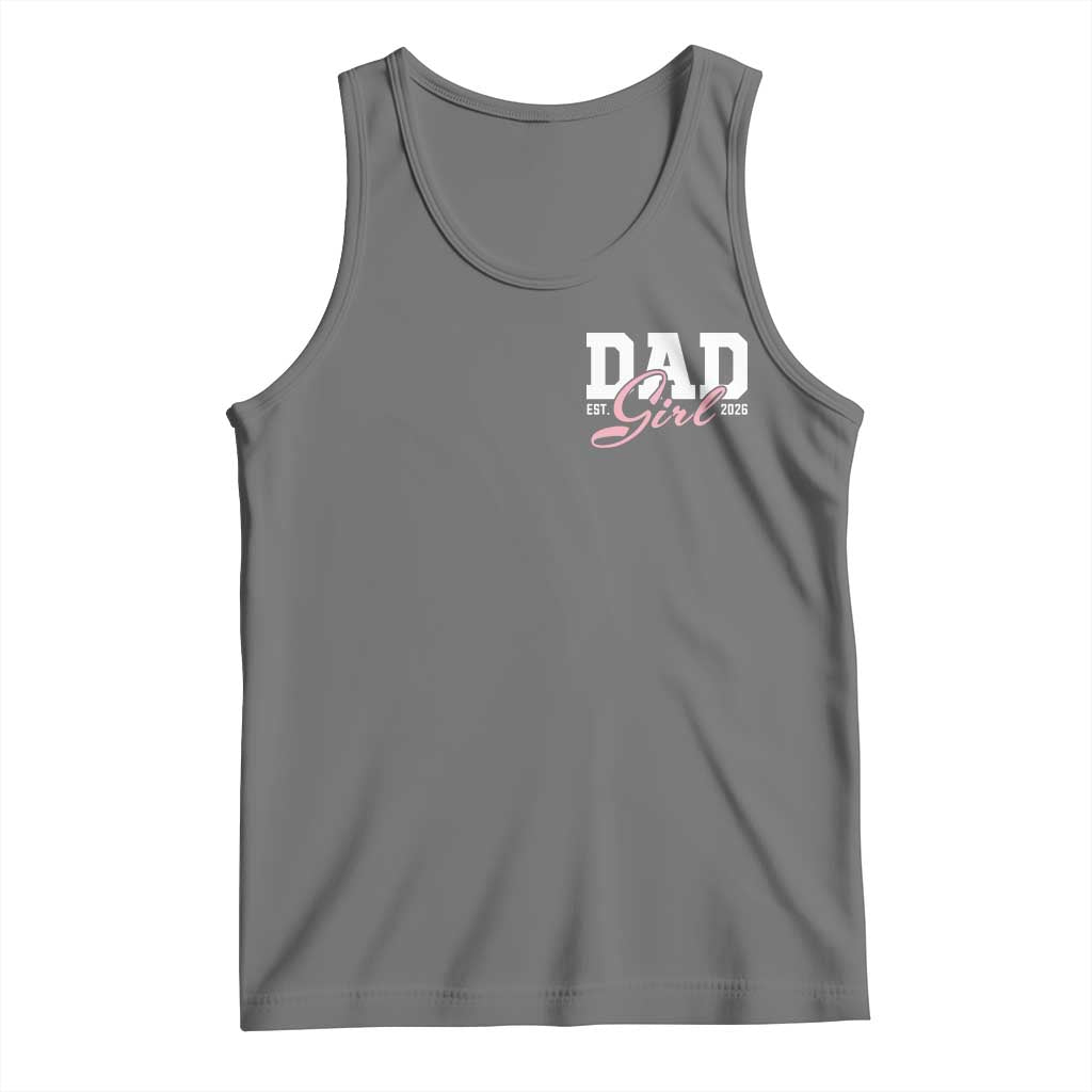 Dad Girl 2026 Tank Top Soon to Be Daddy of Baby Girl