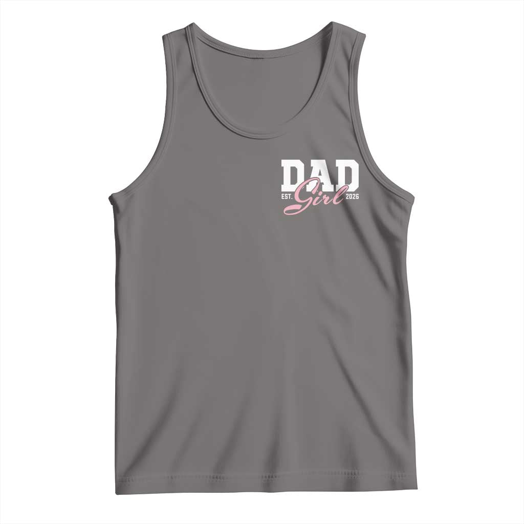 Dad Girl 2026 Tank Top Soon to Be Daddy of Baby Girl