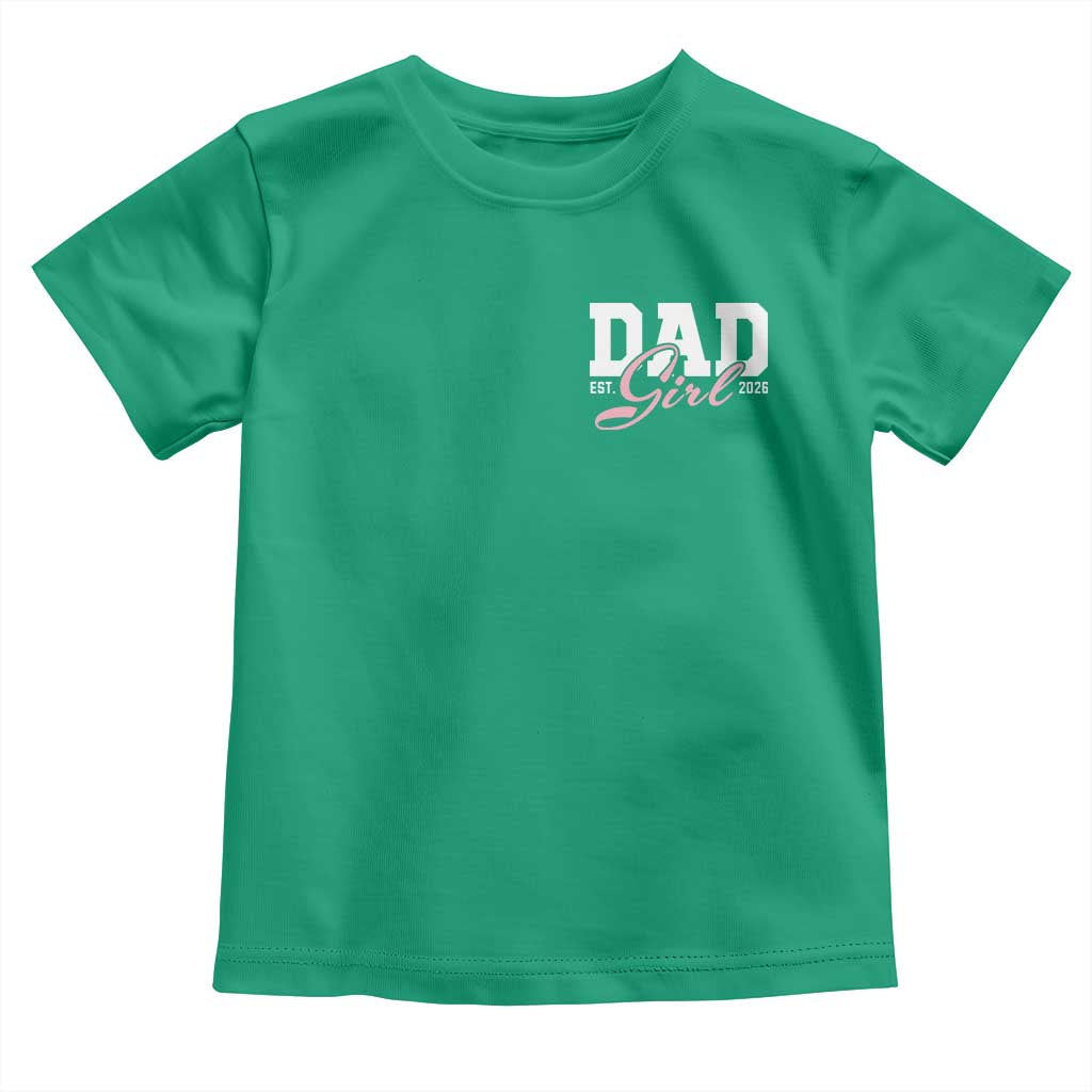 Dad Girl 2026 Toddler T Shirt Soon to Be Daddy of Baby Girl
