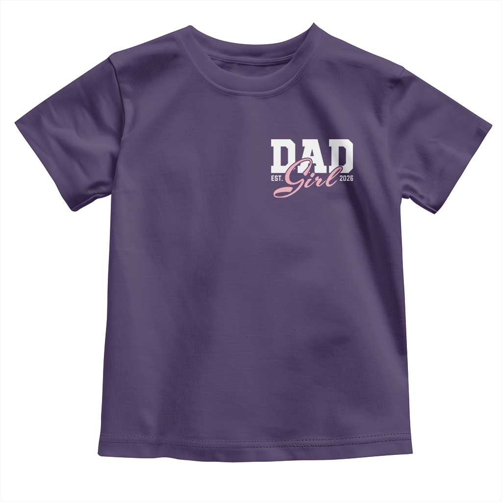Dad Girl 2026 Toddler T Shirt Soon to Be Daddy of Baby Girl