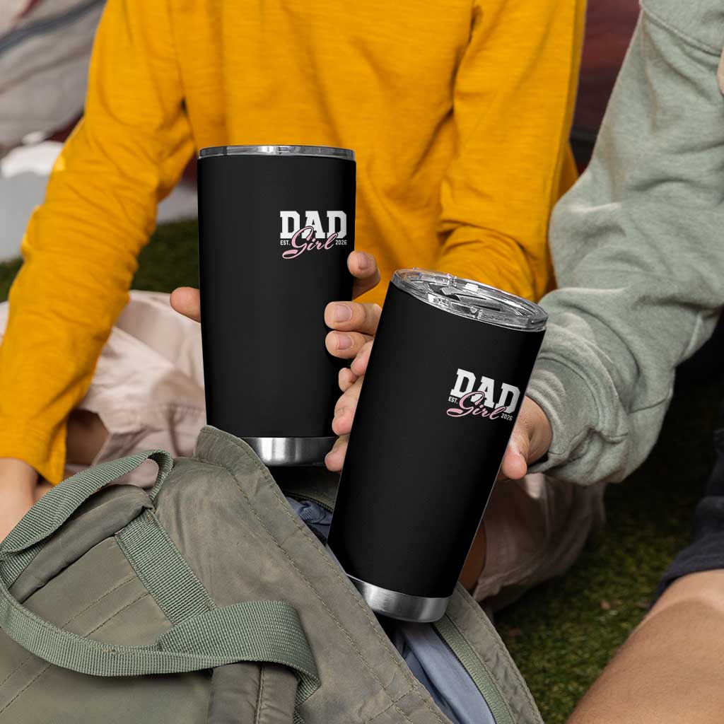 Dad Girl 2026 Tumbler Cup Soon to Be Daddy of Baby Girl