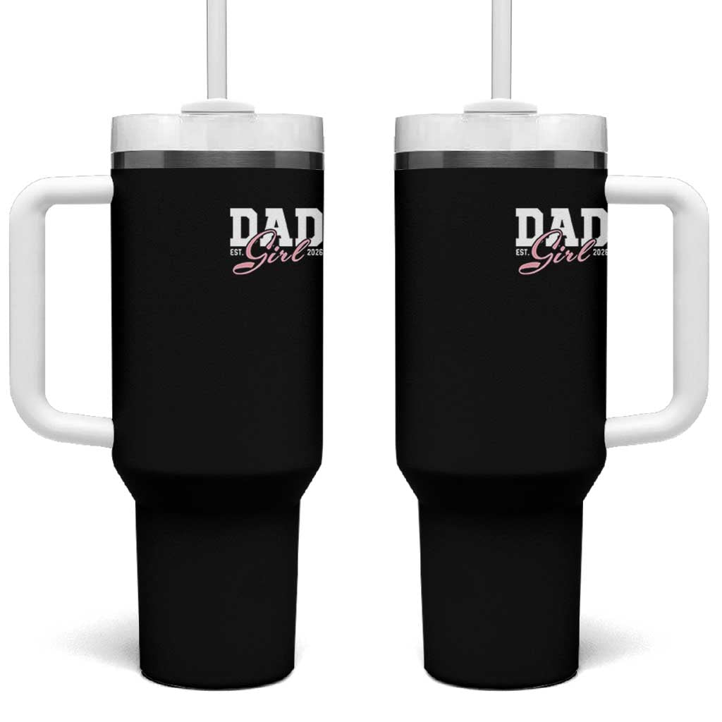Dad Girl 2026 Tumbler With Handle Soon to Be Daddy of Baby Girl