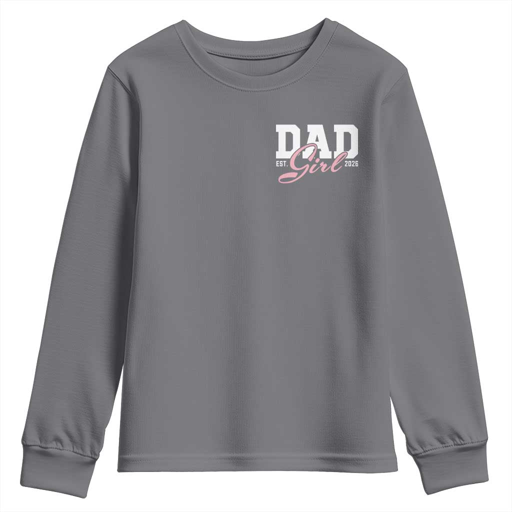 Dad Girl 2026 Youth Sweatshirt Soon to Be Daddy of Baby Girl