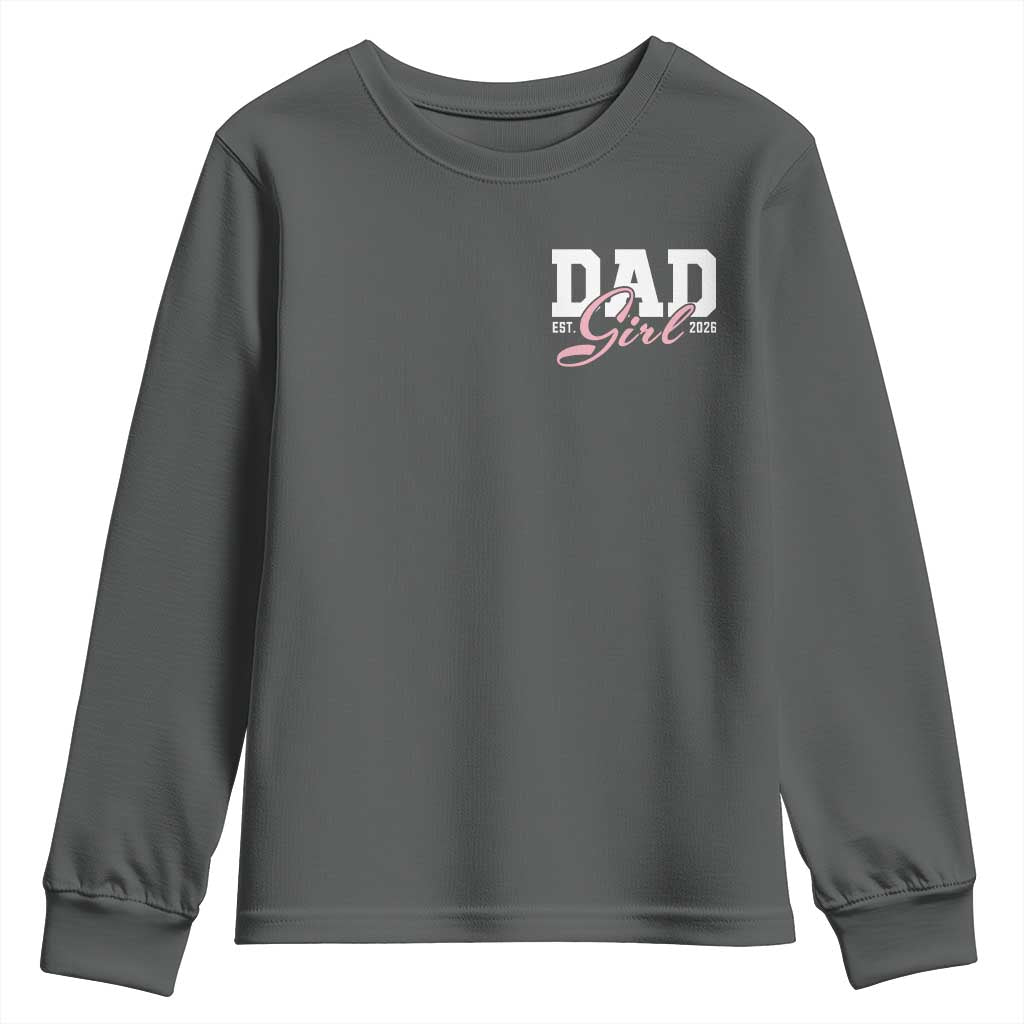 Dad Girl 2026 Youth Sweatshirt Soon to Be Daddy of Baby Girl