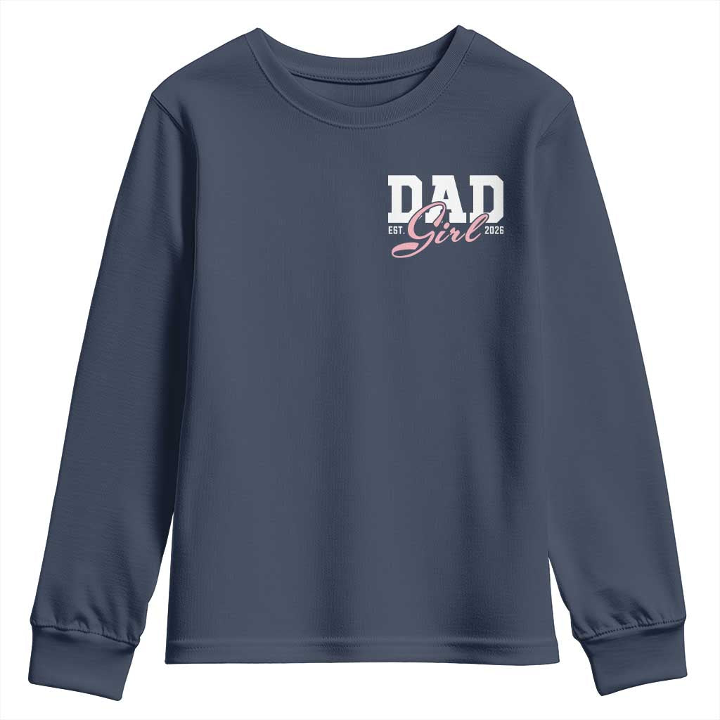 Dad Girl 2026 Youth Sweatshirt Soon to Be Daddy of Baby Girl
