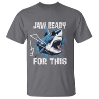 Funny Shark Lover T Shirt Jaw Ready For This Ocean Wildlife - Wonder Print Shop