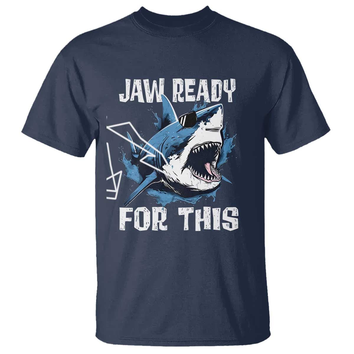 Funny Shark Lover T Shirt Jaw Ready For This Ocean Wildlife - Wonder Print Shop