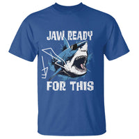 Funny Shark Lover T Shirt Jaw Ready For This Ocean Wildlife - Wonder Print Shop