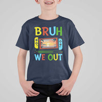 Summer Vacation T Shirt For Kid Bruh We Out Game Console Happy Last Day Of School - Wonder Print Shop