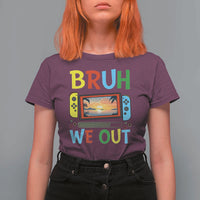 Summer Vacation T Shirt For Women Bruh We Out Game Console Happy Last Day Of School - Wonder Print Shop