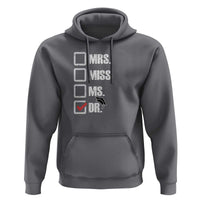 Funny Doctorate Graduation Hoodie Mrs Miss Miss Dr EdD Doctor of Education - Wonder Print Shop