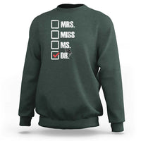 Funny Doctorate Graduation Sweatshirt Mrs Miss Miss Dr EdD Doctor of Education - Wonder Print Shop