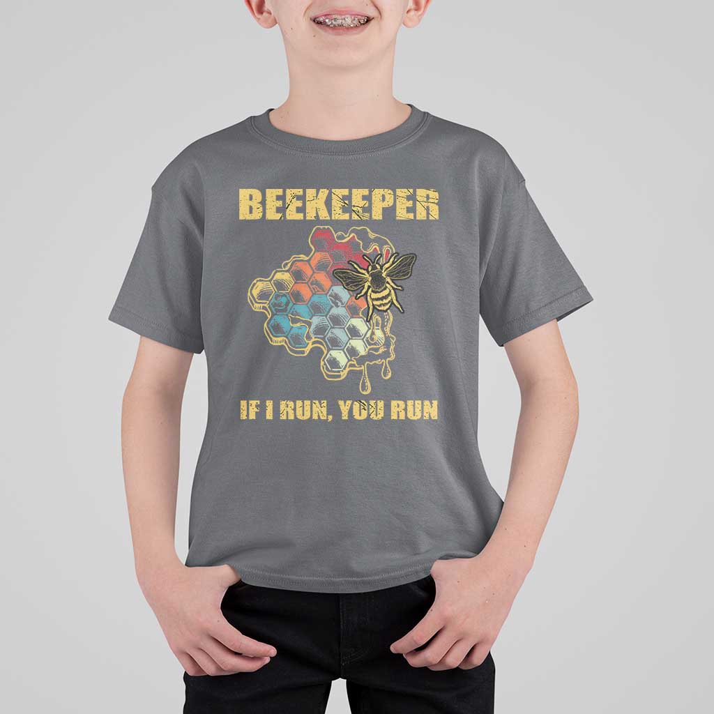 Funny Beekeeper T Shirt For Kid If I Run You Run Honey Bee Guy Apiarist - Wonder Print Shop